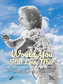 Would You Still Love Me? Trailer
