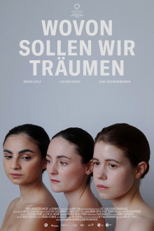 Wovon sollen wir träumen Trailer