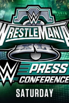 WrestleMania XL Saturday Post-Show Press Conference Trailer