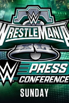 WrestleMania XL Sunday Post-Show Press Conference Trailer