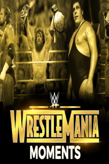 Wrestlemania's Greatest Moments Trailer