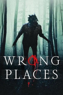 Wrong Places Trailer