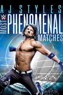 WWE: AJ Styles: Most Phenomenal Matches Trailer