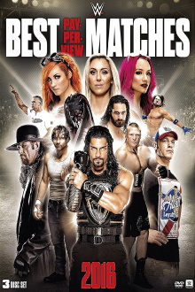 WWE: Best Pay-Per-View Matches of 2016 Trailer