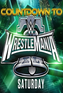 WWE Countdown to WrestleMania XL Saturday Trailer