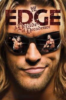 WWE: Edge: A Decade of Decadence Trailer