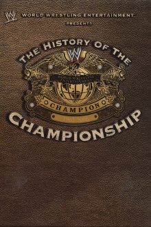 WWE: The History Of The WWE Championship Trailer
