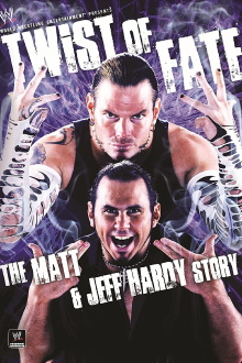 WWE: Twist of Fate - The Matt & Jeff Hardy Story Trailer