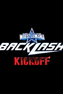 WWE Wrestlemania Backlash 2022 Kickoff Trailer