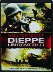 WWII Top Secret: Dieppe Uncovered Trailer