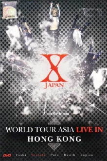 X Japan - World Tour Asia - Hong Kong Trailer