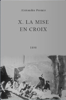 X. La mise en croix Trailer