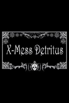 X-Mess Detritus Trailer