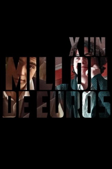 X Un Millón de Euros Trailer