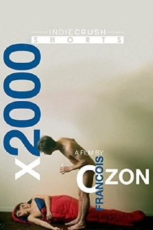 X2000: The Collected Shorts of Francois Ozon Trailer