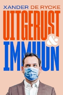 Xander De Rycke: Uitgerust & Immuun Trailer