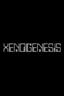 Xenogenesis Trailer