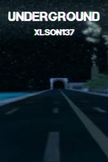 Xlson137: Underground Trailer