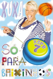 Xuxa Só Para Baixinhos 7 Trailer