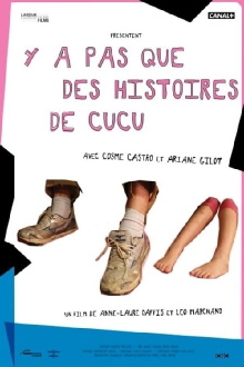 Y a pas que des histoires de Cucu Trailer