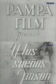 ...Y los sueños pasan Trailer
