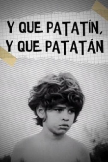 Y que patatín, y que patatán Trailer