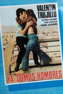 Ya somos hombres Trailer