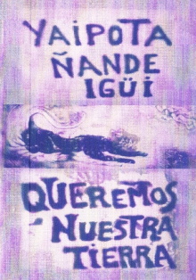Yaipota ñande igüi - Queremos nuestra tierra Trailer