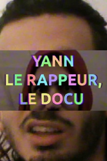 YANN THE RAPPER, THE DOCUMENTARY Trailer