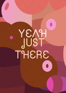 Yeah, Just There. Trailer