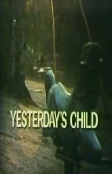 Yesterday's Child Trailer
