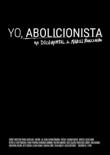 Yo, abolicionista Trailer