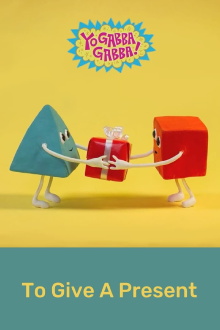 Yo Gabba Gabba: To Give a Present Trailer