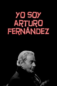 Yo soy Arturo Fernández Trailer