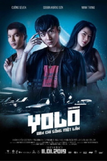 Yolo - Bạn Chỉ Sống Một Lần Trailer