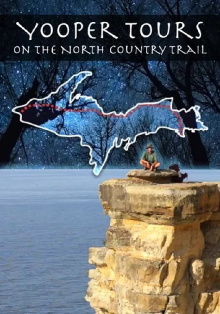 Yooper Tours: On the North Country Trail Trailer
