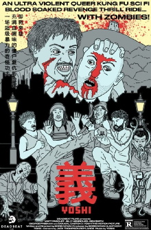 Yoshi: The Ultra Violent Kung Fu Sci Fi Queer Revenge Film with Zombies!!! Trailer