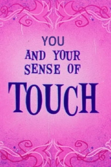 You and Your Sense of Touch Trailer