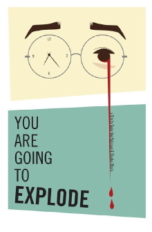 You Are Going to Explode Trailer