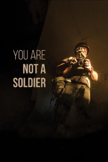 You are Not a Soldier Trailer