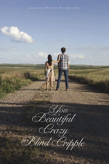 You Beautiful Crazy Blind Cripple Trailer