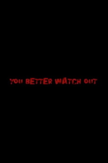 You Better Watch Out Trailer