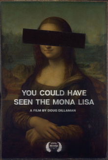 You Could Have Seen The Mona Lisa Trailer