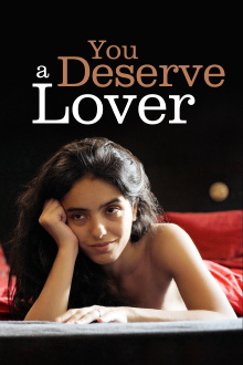 You Deserve a Lover Trailer
