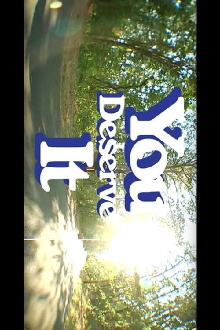 You Deserve It Trailer