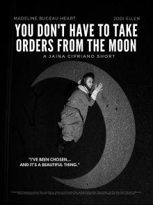 You Don't Have To Take Orders From The Moon Trailer