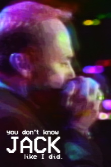 you don't know JACK like I did. Trailer