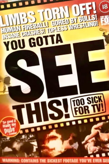 You Gotta See This! Too Sick for TV! Trailer