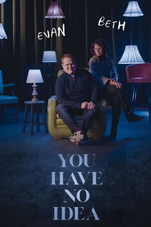 You Have No Idea Trailer