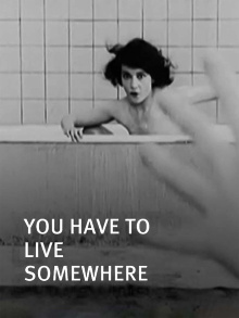 You Have to Live Somewhere Trailer